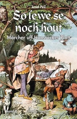 So lewe se noch hout Josef Peil Buch 130 S. Deutsch 2019 Rhein-Mosel-Verlag