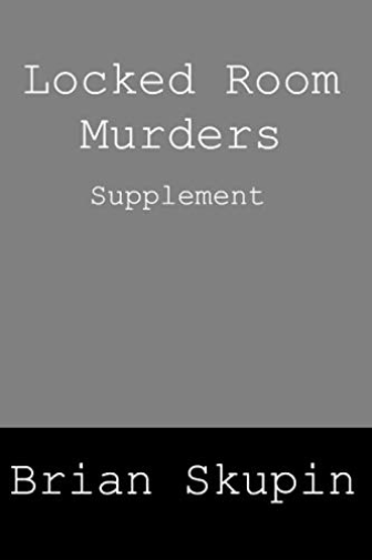 Skupin Brian-Locked Room Murders Supplement BOOK NUOVO