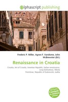 Frederic P. Miller (U. A.) | Renaissance In Croatia | Taschenbuch | Englisch