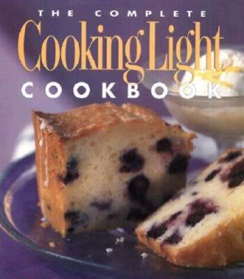 The Complete Cooking Light Cookbook - Hardcover By Wesler, Cathy A. - GOOD