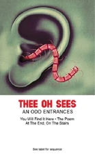 Thee Oh Sees An Odd Entrances Cassette Tape NEW! limited pressing indie psych!!!