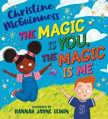 The Magic is You, the Magic is Me by Christine McGuinness, Ha... - 9780702323584