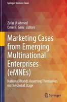 Marketing Cases From Emerging Multinational Enterprises (Emnes) Zafar U. Ahmed