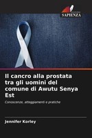 Jennifer Korley | Il Cancro Alla Prostata Tra Gli Uomini Del Comune Di Awutu...