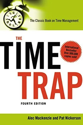 Time Trap: The Classic Book on Time..., Nickerson Macke