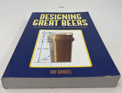 Designing Great Beers : The Ultimate Guide to Brewing Classic Bee