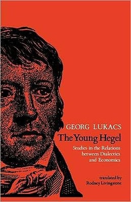 The Young Hegel: Studies in the Relations between Dialectics VG COND