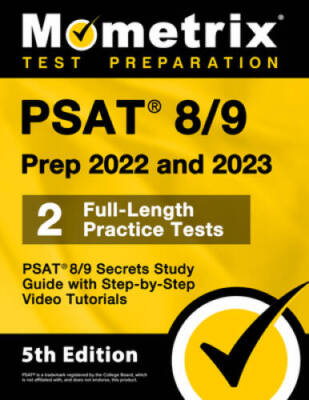 PSAT 89 Prep 2022 and 2023 - 2 Full-Length Practice Tests, PSAT 89 Secr - GOOD