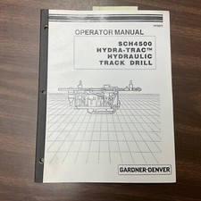 LIBRO DE OPERACIÓN MANUAL DEL OPERADOR TALADRO DE ROCA DE ORUGA HIDRÁULICO GARDNER-DENVER SCH4500