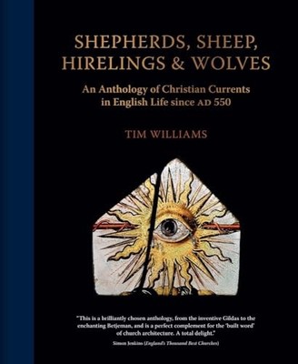 Tim Williams - Shepherds Sheep Hirelings and Wolves   An Anthology o - B245z