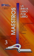 La Biblia Libro Por Libro: Maestros-Jovenes y Adultos Libro 3 1, 2 Tes. Ga...