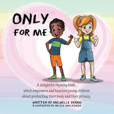 Only For Me Michelle Derrig Paperback Publicious Self-Publishing