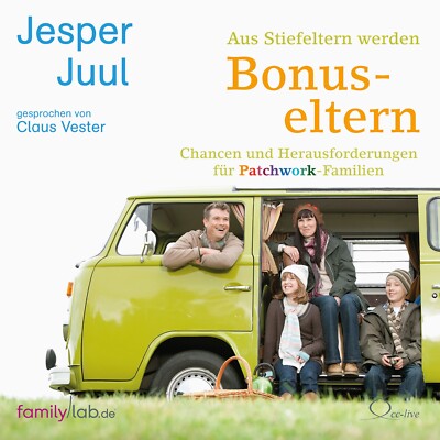 Jesper Juul: Aus Stiefeltern werden Bonuseltern, 2 AudioCDs