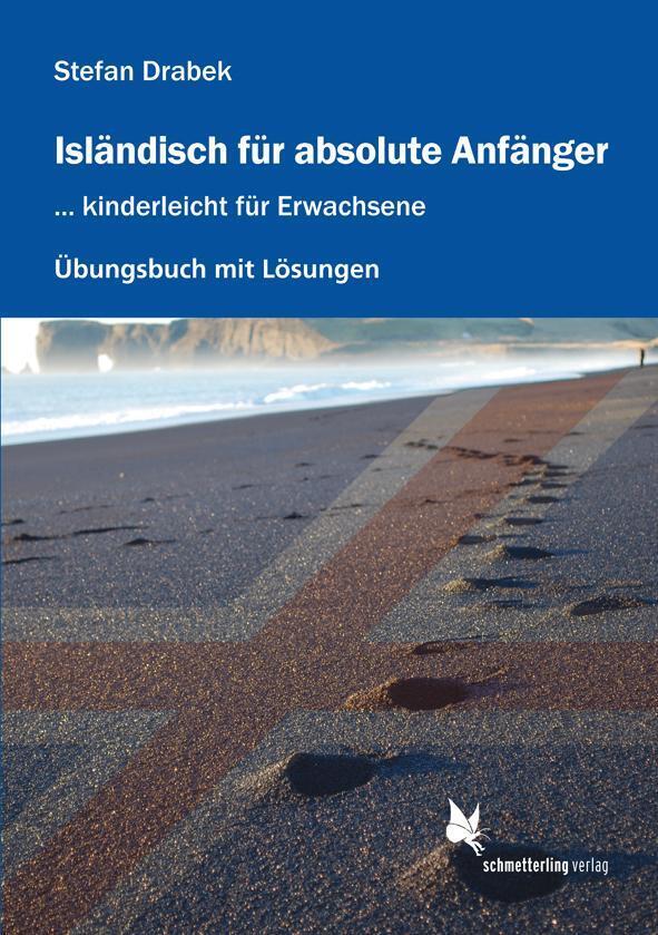 Thumbnail - Isländisch Für Absolute Anfänger Übungsbuch Mit Lösungen Stefan Drabek