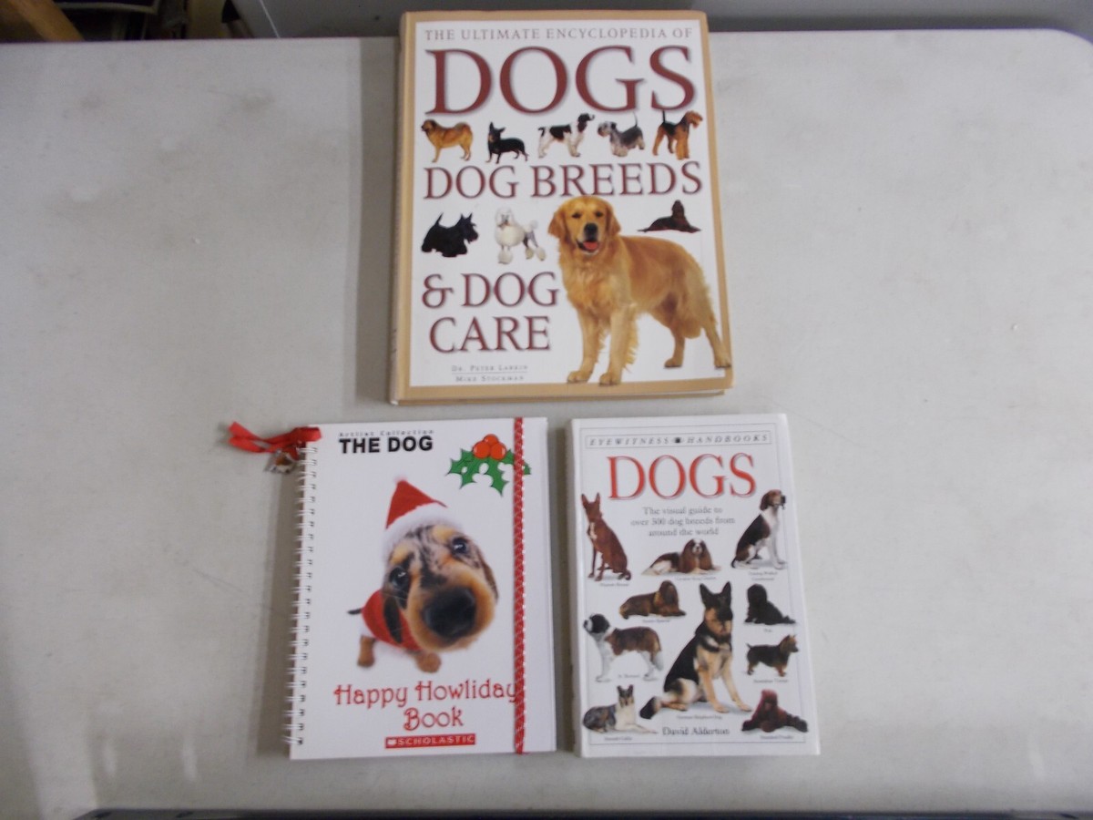 DOGS BREEDS CARE HAPPY HOWLIDAY VISUAL GUIDE ULTIMATE ENCYCLOPEDIA OF