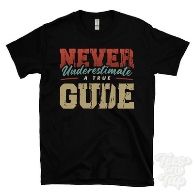 NEVER UNDERSTIMATE A TRUE GUDE T-SHIRT - Wear Your Name Proudly