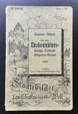 Geuters Führer, Die neue Dolomitenstrasse Toblach-Ampetto-Bozen, 1909, mit Karte - Bild 1 von 4
