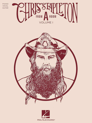 Chris Stapleton - from ''A'' Room Volume 1 | Piano Vocal Guitar Songbook | 9 Award