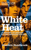Dominic Sandbrook | White Heat | Taschenbuch | Englisch (2007)
