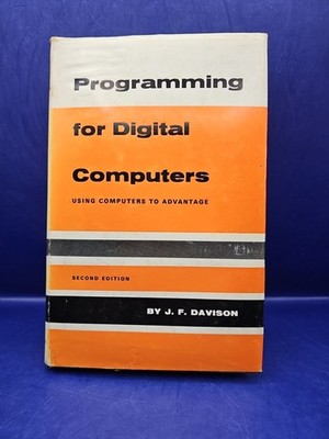 Programming for Digital Computers Using Computers To Advantage Hardcover 1967
