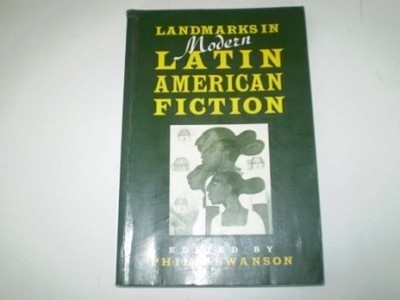 Landmarks in Modern Latin-American Fiction: An Intro...