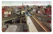 Postcard Station of Metropolitan Elevated R.R. Chicago IL 1917 Marshfield Ave