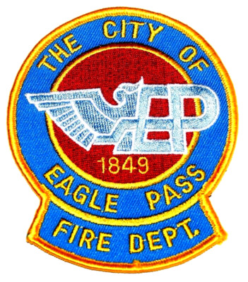 EAGLE PASS   FIRE DEPT - TEXAS TX Fire Patch EMS Rescue Public Safety CITY SEAL 
