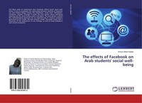 The Effects Of Facebook On Arab Students' Social Well-Being Amany Albert Adeeb