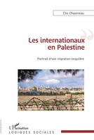 Clio Chaveneau | Les Internationaux En Palestine | Taschenbuch | FranzöSisch