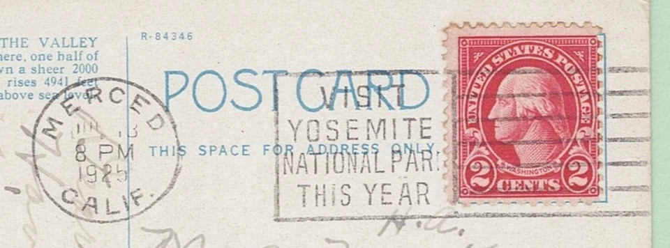 #554 on 1925 PPC MERCED CA Slogan "VISIT/ YOSEMITE/ NATIONAL PARK/ THIS YEAR" - Image 3 of 3