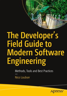 The Developer's Field Guide to Modern Software Engineering | Nico Loubser | Buch