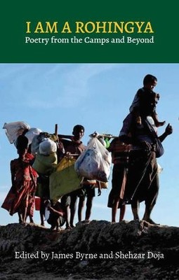 James Byrne I Am a Rohingya (Taschenbuch)
