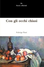 Con gli occhi chiusi by Federigo Tozzi Italian Paperback Book