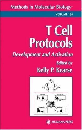 Methods in Molecular Biology Ser.: T Cell Protocols : Development and ...