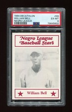 WILLIAM BELL 1984 DECATHLON NEGRO LEAGUE STARS #99 - PSA 6 EX-MT