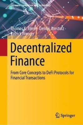 Decentralized Finance: From Core Concepts to DeFi Protocols for Financial