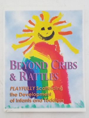 Beyond Cribs & Rattles:Playfully Scaffolding the Development of Infants&Toddlers
