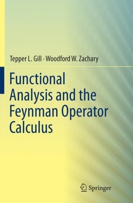 Gill - Functional Analysis and the Feynman Operator Calculus - New pap - X555z