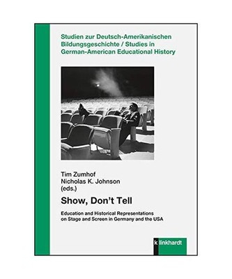 Show, Don't Tell: Education and Historical Representations on Screen and Stage i