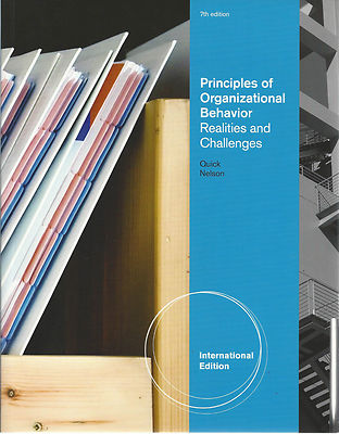Principles of Organizational Behavior by Quick and Nelson (2010)