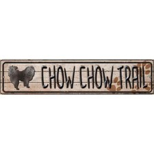 Chow Chow Trail 4"x18" metal street sign plaque Home Door Garage Wall