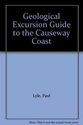 Geologischer Ausflugsführer zur Causeway Coast, Paul Lyle