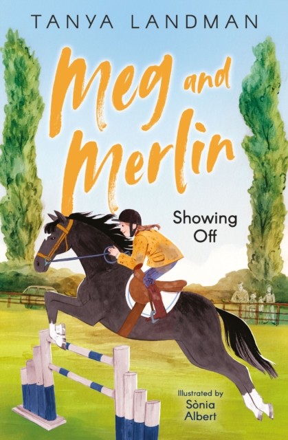 Meg and Merlin Showing off by Tanya Landman (Paperback Book)