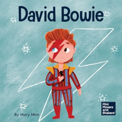 David Bowie: A Kid's Book About Looking at Change as Pr - Paperback NEW Nhin, Ma