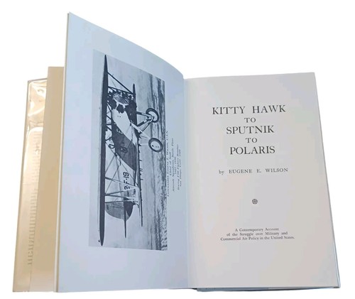 Kitty Hawk to Sputnik to Polaris by Eugene E Wilson Signed 2nd Printing HC DJ - Picture 6 of 7