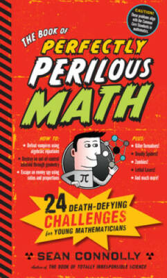 The Book of Perfectly Perilous Math: 24 Death-Defying Challenges for Youn - GOOD