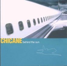 Behind the Sun von Chicane | CD | Zustand sehr gut