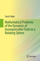 Mathematical Problems Of The Dynamics Of Incompressible Fluid On A Rotating Sphe