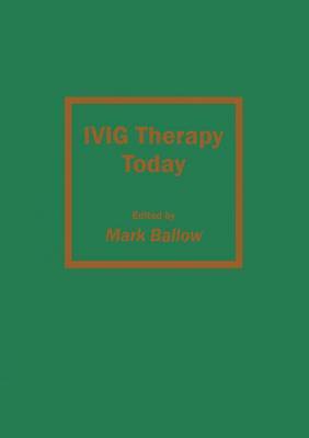 IVIG Therapy Today - 9781461267539