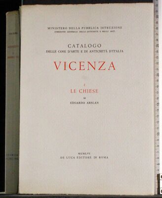 VICENZA VOL 1. LE CHIESE. EDOARDO ARSLAN. DE LUCA.